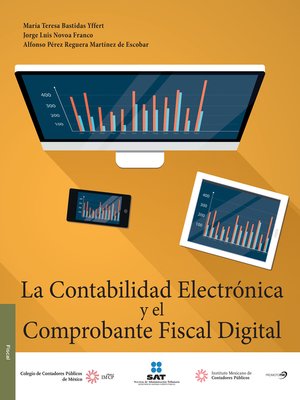 cover image of La contabilidad electrónica y el comprobante fiscal digital